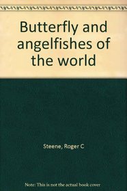 Butterfly and Angelfishes of the World: Volume 1 Australia