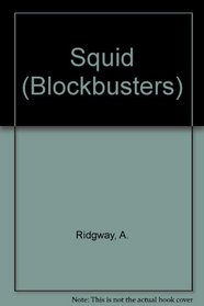 Squid (Blockbusters)