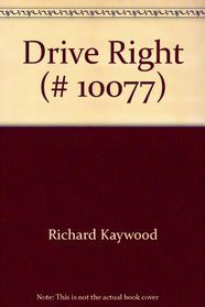 Drive Right (# 10077)