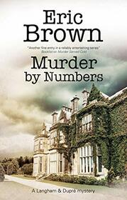 Murder by Numbers (A Langham & Dupre Mystery, 7)