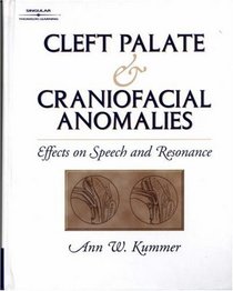 Cleft Palate and Craniofacial Anomalies: Effects on Speech and Resonance