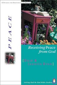 Receiving Peace from God (Letting God Be God Studies)