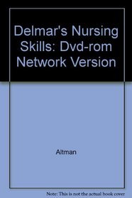 Delmar's Nursing Skills: Dvd-rom Network Version
