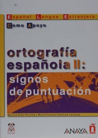 Ortografia espanola II: signos de puntuacion (Material Complementario) (Spanish Edition)