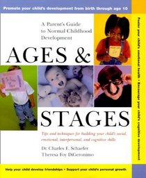 Ages and Stages: A Parent's Guide to Normal Childhood Development