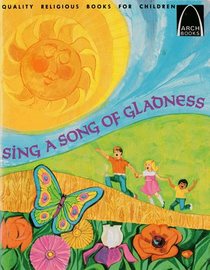Sing a Song of Gladness: Selected Psalms for Children (Arch Books)