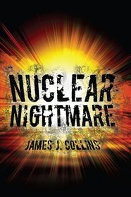 NUCLEAR NIGHTMARE: A Novel