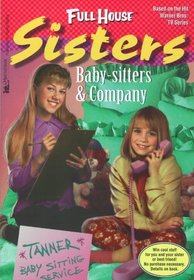 Baby-Sitters  Company (Full House Sisters)