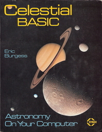 Celestial Basic: Astronomy on Your Computer