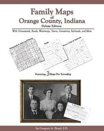 Family Maps of Orange County , Indiana