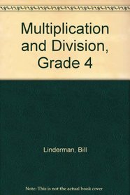 Basic Skills Series: Multiplication and Division, Grade 4
