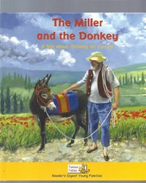 The Miller and the Donkey: A Tale about Thinking for Yourself