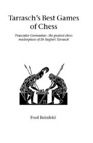 Tarrasch's Best Games Of Chess (Hardinge Simpole Chess Classics)