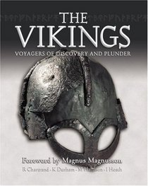 The Vikings: Voyagers of Discovery and Plunder (General Military)