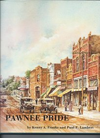 Pawnee Pride: A History of Pawnee County