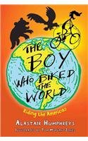 The Boy Who Biked the World: Riding the Americas