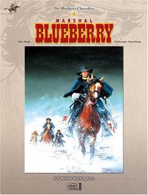 Die Blueberry Chroniken 05. Auf Befehl Washingtons
