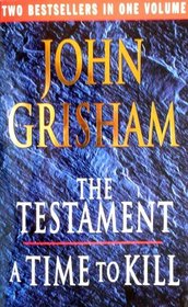 The Testament / ATime to Kill