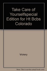 Take Care of Yourselfspecial Edition for Ht Bcbs Colorado