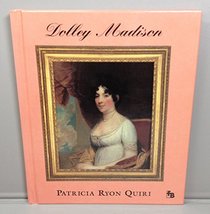 Dolley Madison (First Book)