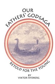 Our Fathers' Godsaga: Retold for the Young
