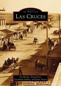 Las Cruces   (NM)  (Images of America)