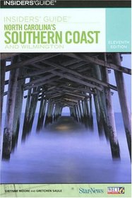Insiders' Guide to North Carolina's Southern Coast and Wilmington, 11th (Insiders' Guide Series)