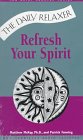 Refresh Your Spirit (Daily Relaxer Audio Series)