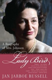 Lady Bird : A Biography of Mrs. Johnson