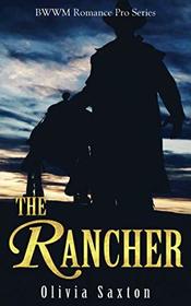 The Rancher (BWWM Romance Pro Series)