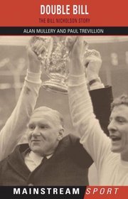 Double Bill: The Bill Nicholson Story