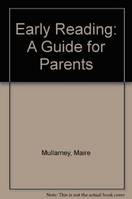 Early Reading: A Guide for Parents