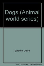 Dogs (Animal world series)