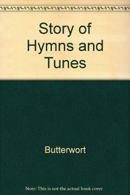 Story of Hymns and Tunes