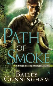 Path of Smoke (Parallel Parks, Bk 2)