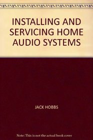 Installing and Servicing Home Audio Systems