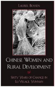 Chinese Women and Rural Development : Sixty Years of Change in Lu Village, Yunnan