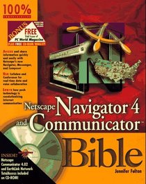 Netscape Navigator 4 and Communicator Bible (Bible S.)