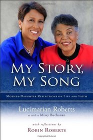 My Story, My Song - Mother-Daughter Reflections on Life and Faith