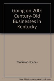 Going on 200: Century-Old Businesses in Kentucky