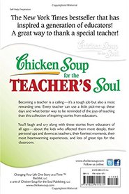 Chicken Soup for the Teacher's Soul: Stories to Open the Hearts and Rekindle the Spirits of Educators (Chicken Soup for the Soul)