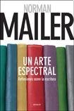 Un arte espectral/ Spectral Art: Reflexiones sobre la escritura/ Think About Writing (Spanish Edition)