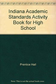 Indiana Academic Standards Activity Book for High School