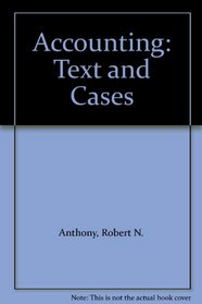 Accounting: Text and Cases