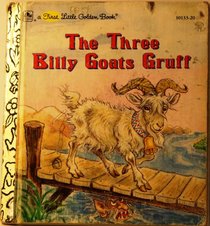 The Three Billy Goats Gruff (A First Little Golden Book)