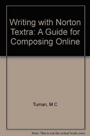 Writing with Norton Textra: A Guide for Composing Online