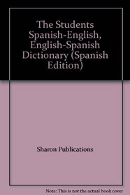 The Students Spanish-English, English-Spanish Dictionary (Spanish and English Edition)
