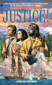 Justice! (Wagons West Empire, Bk 3) (Large Print)