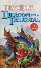 Dragon on a Pedestal  (Xanth)