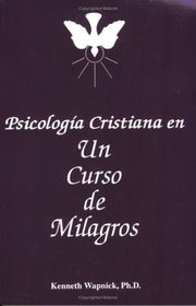 Psicologa cristiana en UN CURSO DE MILAGROS